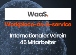 WaaS- Workspace as a Service für einen internationalen Verein