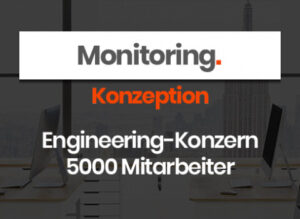 Monitoring für Engineering-Dienstleister im Microsoftumfeld