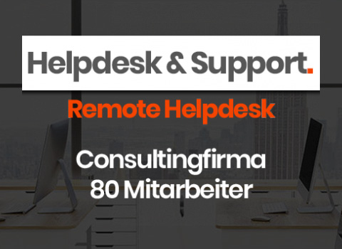 Support & Helpdesk für Consultingfirma